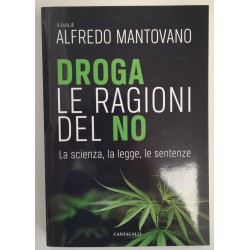 AA. VV. - A CURA DI ALFREDO MANTOVANO "DROGA. LE RAGIONI DEL NO."